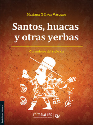 cover image of Santos, huacas y otras yerbas